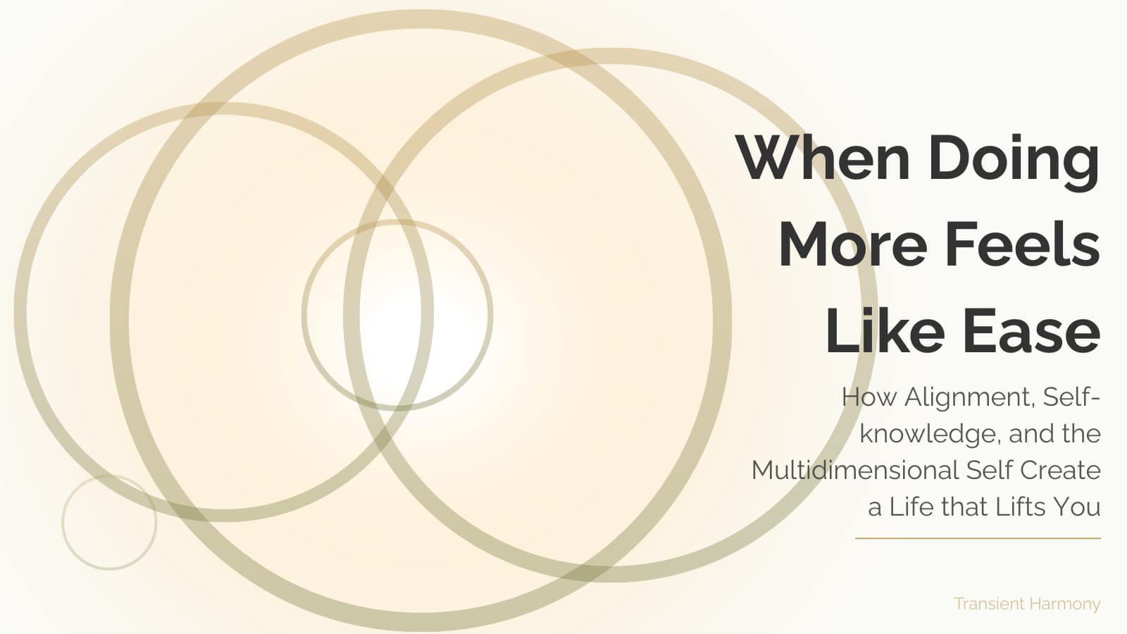 When Doing More Feels Like Ease 4 When Doing More Feels Like Ease